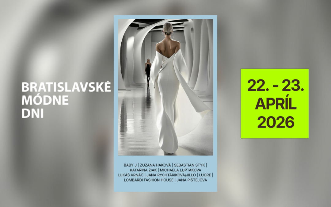 Jarné Bratislavské módne dni 2026
