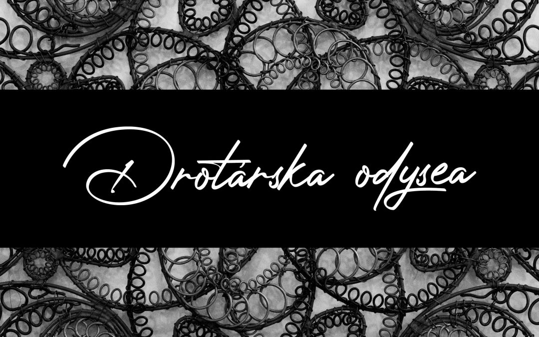DROTÁRSKA ODYSEA